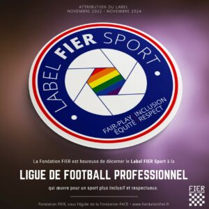 Lire la suite à propos de l’article La fondation FIER annonce la labellisation de la Ligue de Football Professionnel.